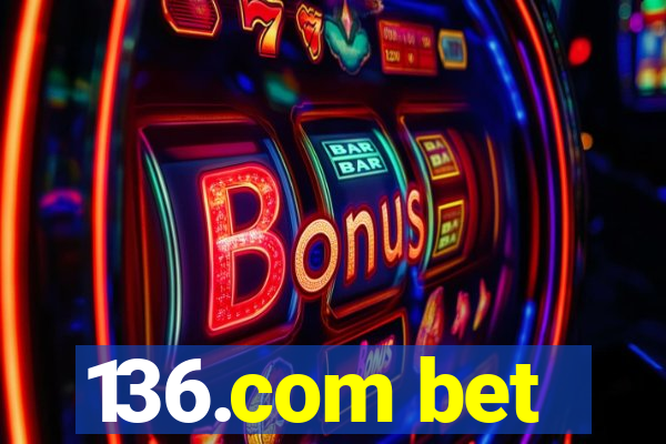 136.com bet